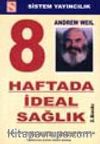 Sekiz Haftada İdeal Sağlık