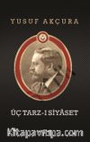Üç Tarz-ı Siyaset