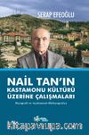 Nail Tan’ın Kastamonu Kültürü  Üzerine Çalışmaları 