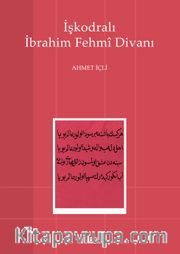 İşkodralı İbrahim Fehmi Divanı