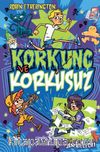 Korkunç ve Korkusuz