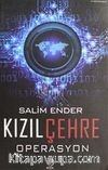 Kızıl Çehre: Operasyon