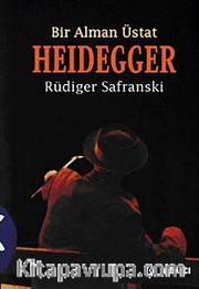 Heidegger Bir Alman Üstat