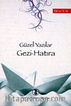 Güzel Yazılar Dizisi  Gezi ve Hatıra