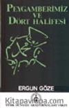 Peygamberimiz ve Dört Halifesi