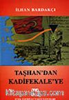 Taşhan'dan Kadifekale'ye