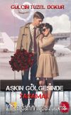 Aşkın Gölgesinde Yaşamak
