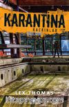 Karantina - Kaçkınlar (Karantina Serisi 3. Kitap)