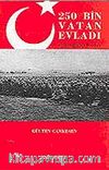 250 Bin Vatan Evladı Çanakkale 1915