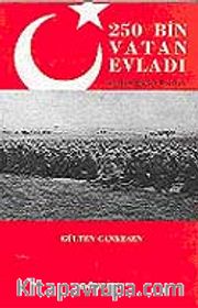250 Bin Vatan Evladı Çanakkale 1915