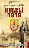 Kuleli 1919 İşgal ve Yokluk Yılları