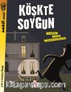 Köşkte Soygun / Dedektif Sensin!