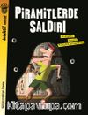 Piramitlerde Saldırı / Dedektif Sensin!