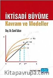 İktisadi Büyüme <br /> Kavram ve Modeller