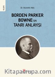 Borden Parker Bowne’un Tanrı Anlayışı