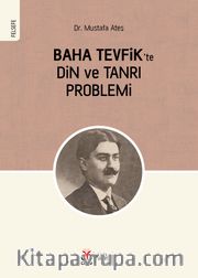 Baha Tevfik’te Din ve Tanrı Problemi