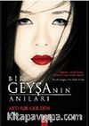 Bir Geyşanın Anıları (Büyük Boy)