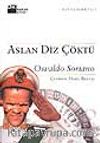 Aslan Diz Çöktü