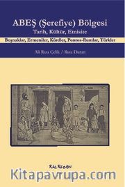 ABEŞ (Şerefiye) Bölgesi Tarih, Kültür, Etnisite <br /> Boşnaklar, Ermeniler, Kürdler, Pontos-Rumlar, Türkler