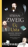 Üç Usta & Balzac-Dickens-Dostoyevski
