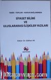 Siyaset Bilimi ve Uluslararası İlişkiler Yazıları