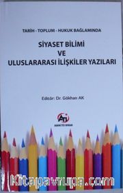 Siyaset Bilimi ve Uluslararası İlişkiler Yazıları