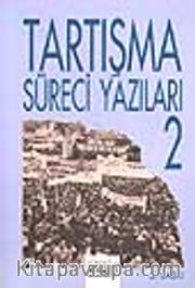 Tartışma Süreci Yazıları 2