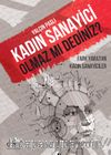 Fark Yaratan Kadın Sanayiciler Kadın Sanayici Olmaz Mı Dediniz?