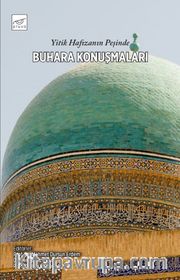 Yitik Hafızanın Peşinde Buhara Konuşmaları