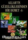 Allah'ın Güzelliklerinden Bir Demet -4-