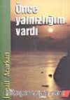 Önce Yalnızlığım Vardı