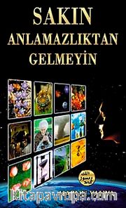 Sakın Anlamazlıktan Gelmeyin