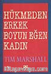 Hükmeden Erkek Boyun Eğen Kadın