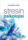 Stresin Psikolojisi