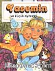 Yasemin ve Küçük Ziyaretçi