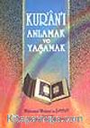 Kur'an'ı Anlamak ve Yaşamak