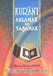 Kur'an'ı Anlamak ve Yaşamak