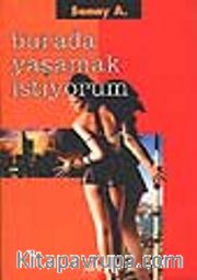 Burada Yaşamak İstiyorum