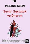 Sevgi, Suçluluk ve Onarım