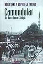 Camondolar Bir Hanedanın Çöküşü