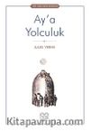 Ay’a Yolculuk
