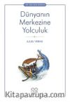 Dünyanın Merkezine Yolculuk