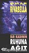 Bir Kadının Ruhuna Ağıt