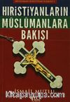 Hristiyanların Müslümanlara Bakışı Müslüman / Hristiyan İlişkisi - 1