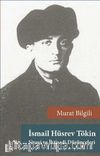 İsmail Hüsrev Tökin & Siyasi ve İktisadi Düşünceleri