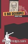 O Bir Devrimci 1972’den 82’ye