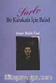 Şarlo/ Bir Karakafa İçin Balad