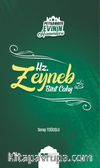 Hz. Zeyneb Bint Cahş / Peygamber Evinin Hanımları 7