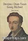 Devrimci Dram Yazarı Georg Büchner