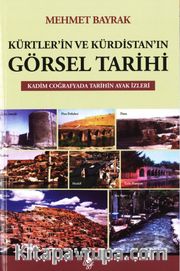 Kürtler’in ve Kürdistan’in Görsel Tarihi